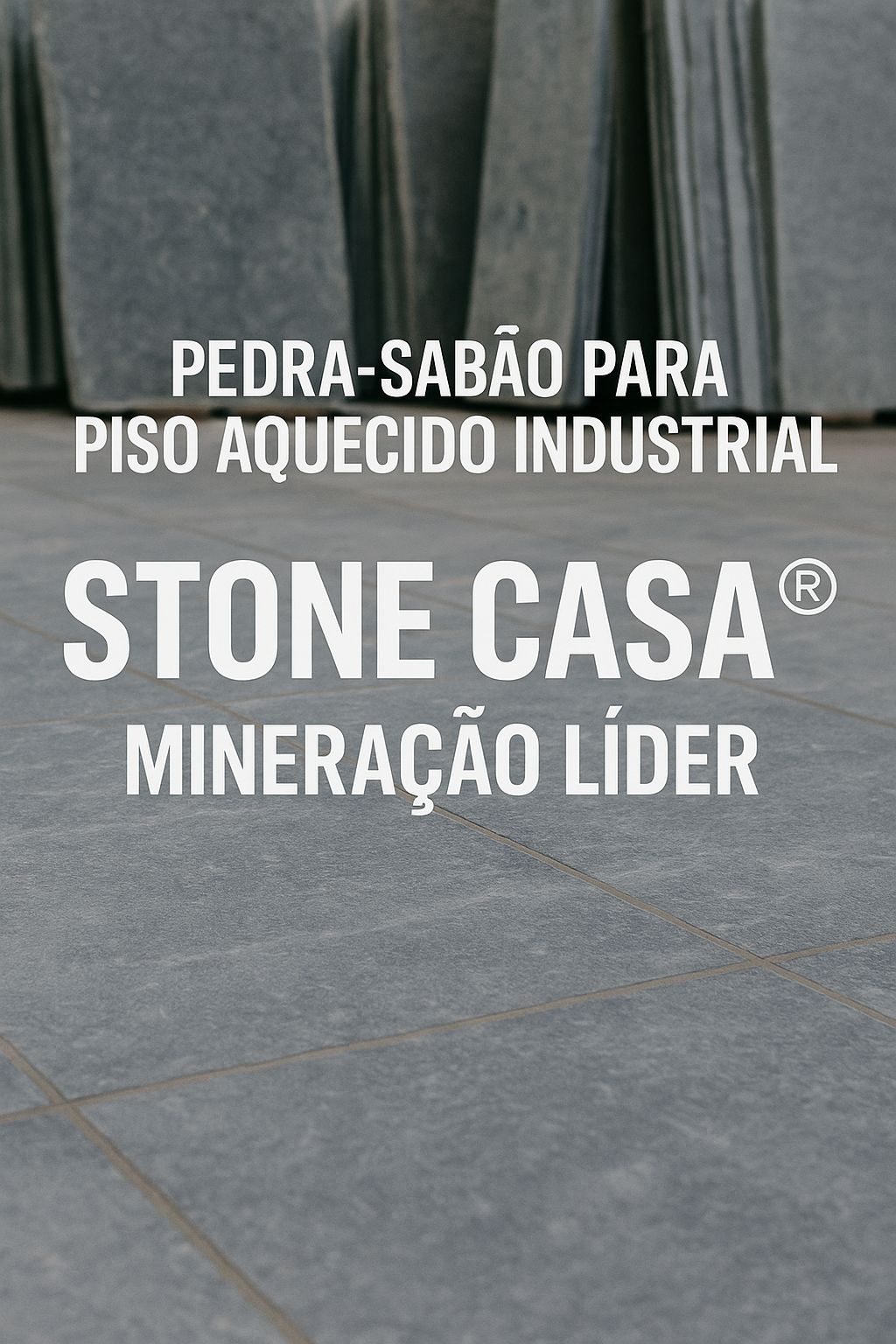 Piso Aquecido Linha Industrial Pedra Sabão Piso Aquecido Linha Industrial Pedra Sabão